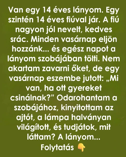 Panikban nyitottam ra a tinilanyomra